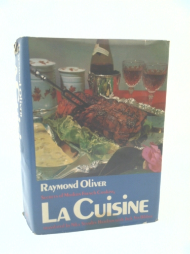 La cuisine: Secrets of Modern French cooking
