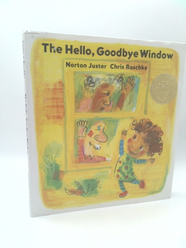 The Hello, Goodbye Window (Caldecott Medal Winner)