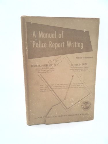 A manual of police report writing,