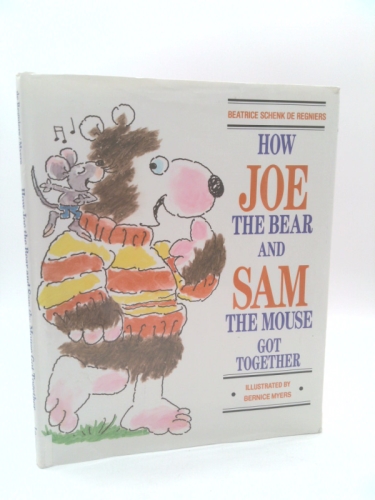 How Joe the Bear and Sam the Mouse Got Together