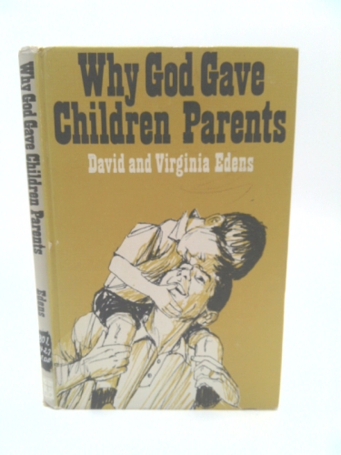 Why God Gave Children Parents