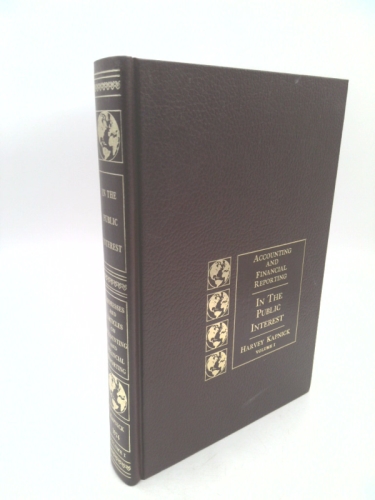 Accounting and Financial Reporting in the Public Interest Vol 1
