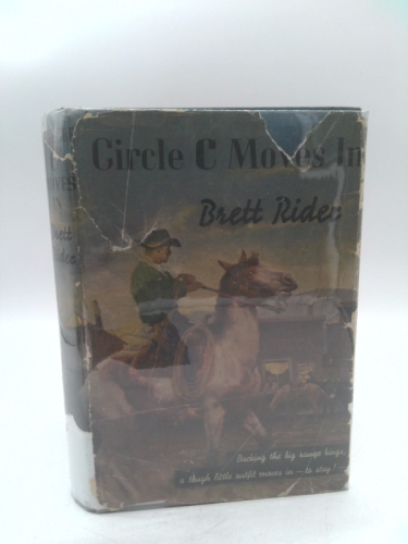Rider, Brett [pseudonym of Arthur Henry Gooden]: CIRCLE C MOVES IN