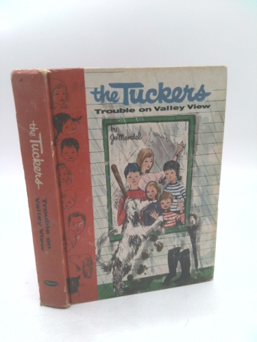 The Tuckers: Trouble on Valley View (#4 in series)