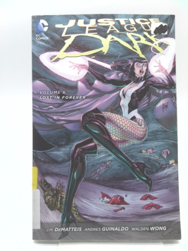Justice League Dark, Volume 6: Lost in Forever