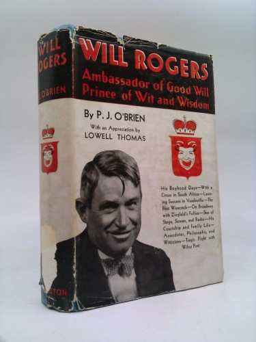 Vintage 1935 1St Ed. Will Rogers Ambassador of Goodwill Prince of Wit & Wisdom