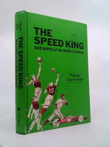 The Speed King: Bob Hayes of the Dallas Cowboys