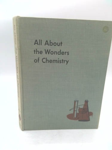 All about the wonders of chemistry; (Allabout books, 9)