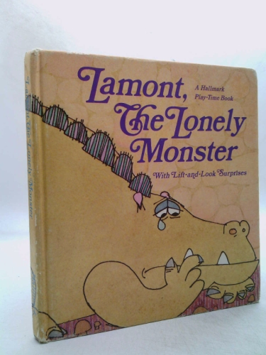 Lamont, The Lonely Monster with Lift-and-Look Surprises.