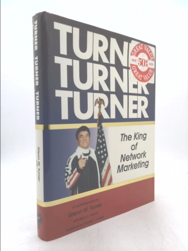 Turner, Turner, Turner : The King of Network Marketing