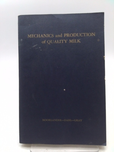 Mechanics and Production of Quality Milk