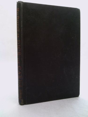 MacDougall on Dice and Cards: Modern Rules, Odds, Hints and Warnings for Craps, Poker, Gin Rummy and Blackjack