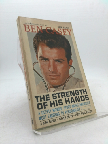 Ben Casey.  The Strength Of His Hands