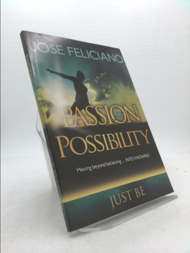 Passion for Possibility: Just Be: Moving Beyond Believing...Into Knowing