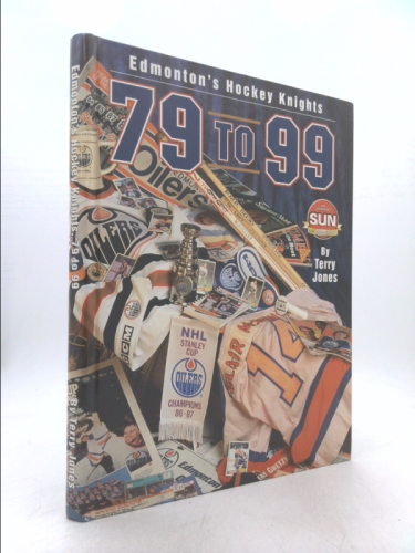 Edmonton's Hockey Knights, 79-99
