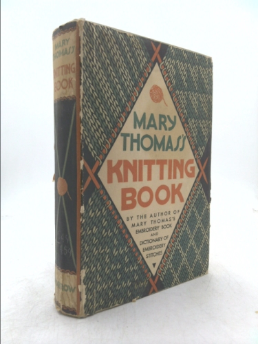 Mary Thomas's Book of knitting patterns
