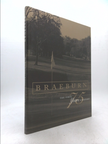Braeburn. The First 75 Years: A History