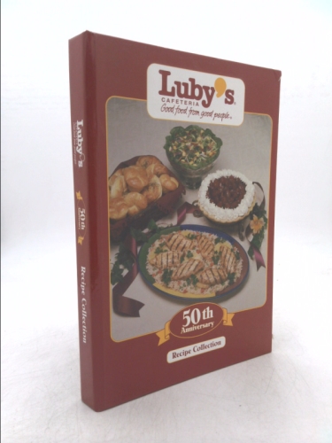 Luby's Cafeteria 50th Anniversary Recipe Collection