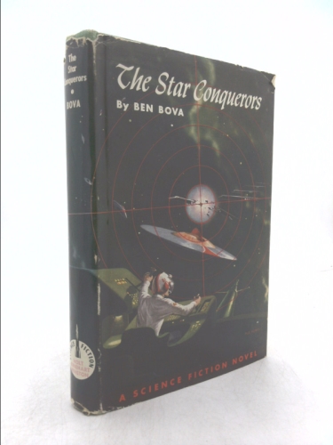 The Star Conquerors, by Bova, 2nd prntg., in dust jacket