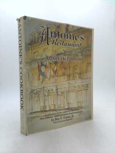Antoine's Restaurant Since 1840 Cookbook