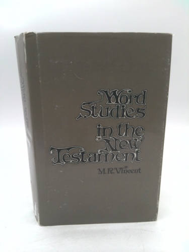 Word Studies in the New Testament
