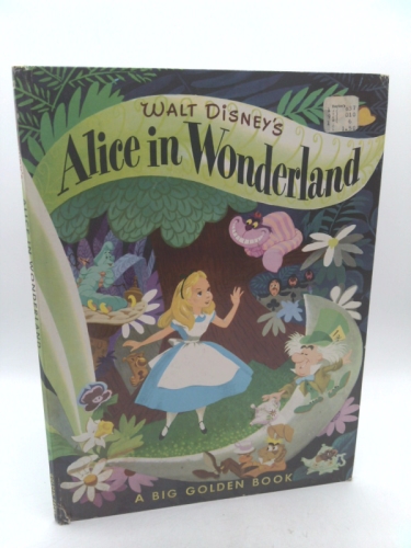 Walt Disney's Alice In Wonderland * A Big Golden Book