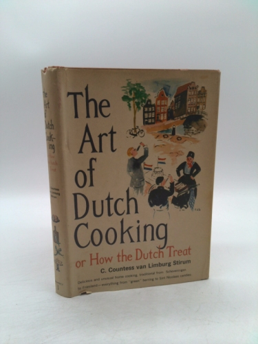 The Art of Dutch Cooking : Or, How the Dutch Treat