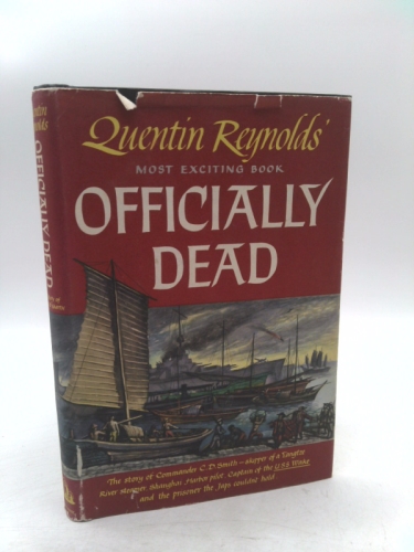 OFFICIALLY DEAD by QUENTIN REYNOLDS Random House 1945 1st Hardcover