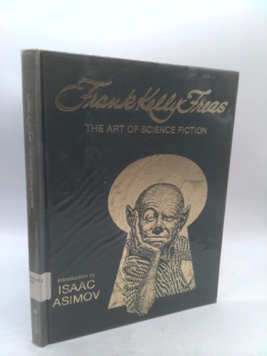 Frank Kelly Freas: The Art of Science Fiction
