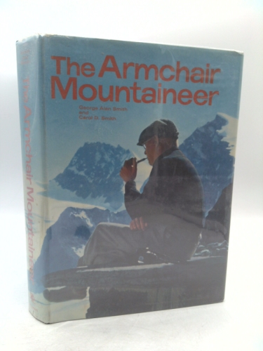 The Armchair Mountaineer: A Gathering of Wit, Wisdom, and Idolatry