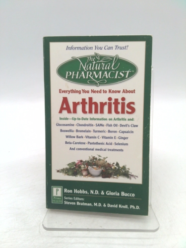 The Natural Pharmacist: Your Complete Guide to Arthritis