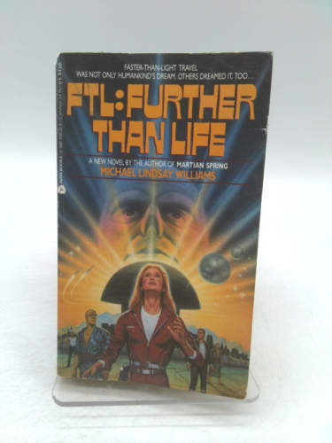 F.T.L.: Further Than Life