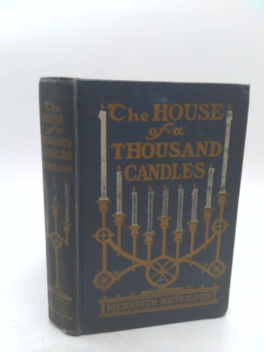 The house of a thousand candles / by Meredith Nicholson ... with illustrations by Howard Chandler Christy