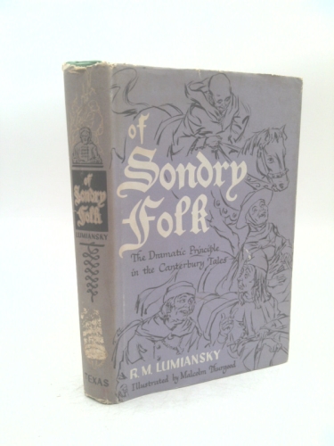 Of sondry folk;: The dramatic principle in the Canterbury tales