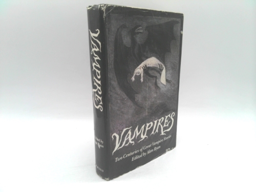 Vampires: Two Centuries of Great Vampire Stories Vampires: Two Centuries of Great Vampire Stories