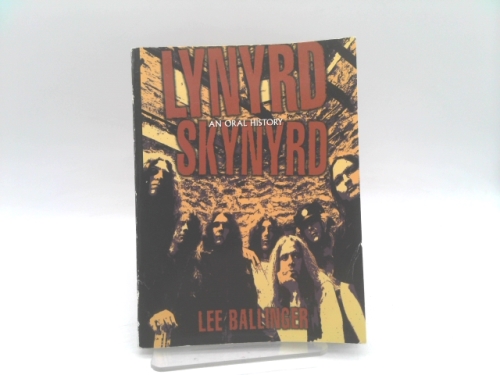 Lynyrd Skynyrd: An Oral History