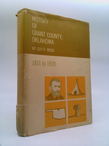History of Grant County, Oklahoma, 1811-1970,