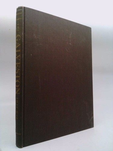 The Galveston That Was [Stated First Printing]