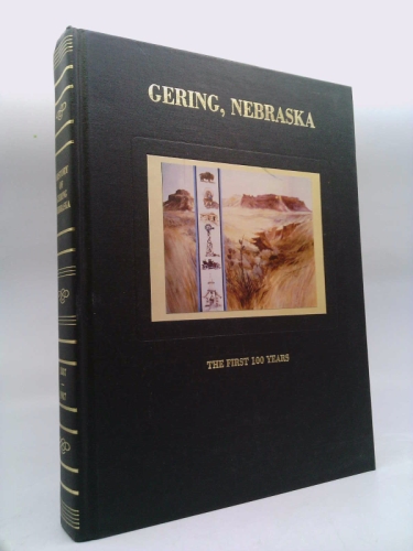 History of Gering, Nebraska: The first 100 years