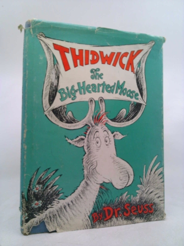 Thidwick the Big-Hearted Moose (Classic Seuss)
