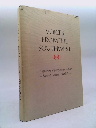 Voices from the Southwest: A gathering in honor of Lawrence Clark Powell