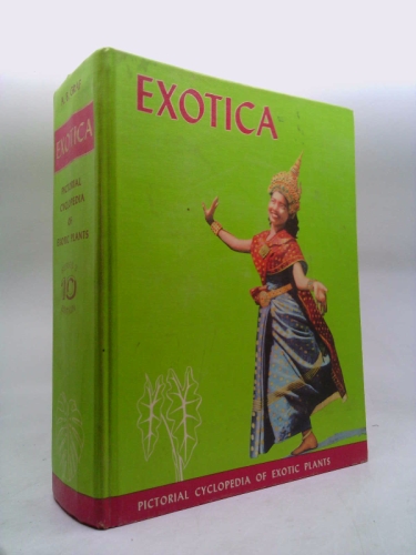 Exotica Series Three: Pictorial Cyclopedia of Exotic Plants