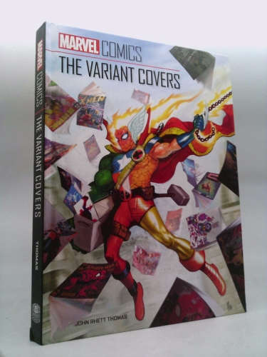 Marvel Comics: The Variant Covers