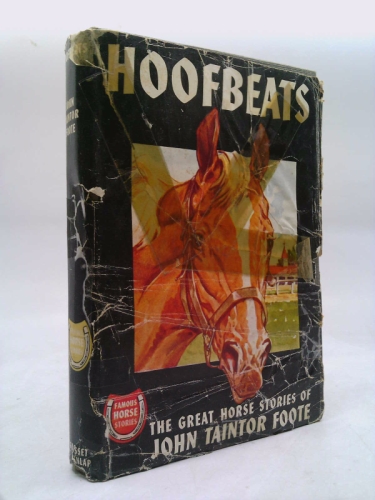 Hoofbeats - The Great Horse Stories of John Taintor Foote