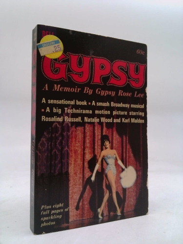 Gypsy A Memoir by Gypsy Rose Lee