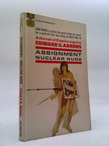 Assignment - Nuclear Nude (Gold Medal R2000) Sam Durell