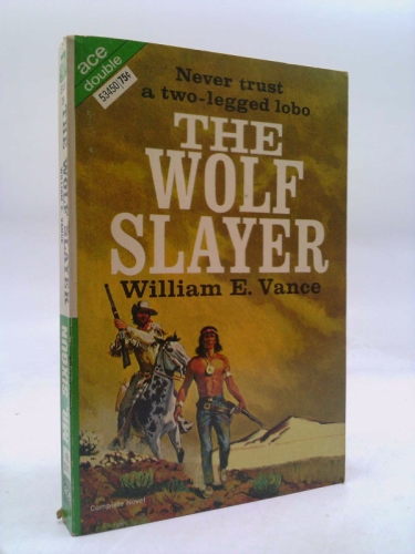 Outlaws Welcome; The Wolf Slayer (Double Western)
