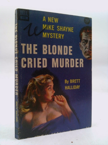 THE BLONDE (Blond) CRIED MURDER - A Mike Shayne Mystery