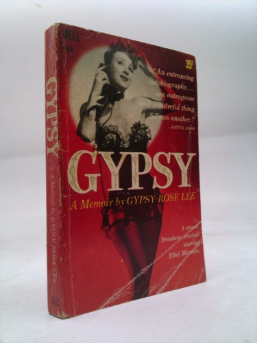 Gypsy A Memoir by Gypsy Rose Lee