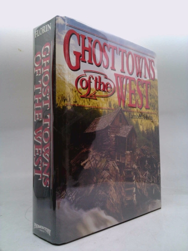 Ghost Towns of the West